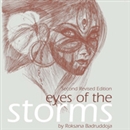 Eyes of the Storms: The Voices of South Asian-American Women by Roksana Badruddoja