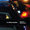 The Police Function by Arthur Wiechmann