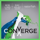 Converge: Transforming Business at the Intersection of Marketing and Technology by Bob Lord