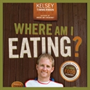Where Am I Eating?: An Adventure Through the Global Food Economy by Kelsey Timmerman