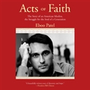 Acts of Faith by Eboo Patel