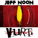 Vurt by Jeff Noon