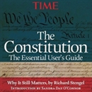 The Constitution: The Essential User's Guide by Editors of Time Magazine