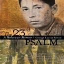 The 23rd Psalm: A Holocaust Memoir by George Lucius Salton