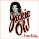 Jackie Oh! by Kitty Kelley