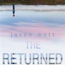The Returned by Jason Mott
