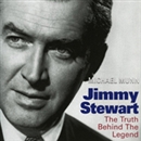 Jimmy Stewart: The Truth Behind the Legend by Michael Munn