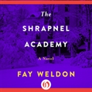 The Shrapnel Academy by Fay Weldon