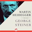 Martin Heidegger by George Steiner