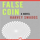 False Coin by Harvey Swados