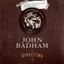 John Badham on Directing by John Badham