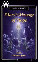Mary's Message of Hope by Annie Kirkwood