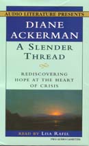 A Slender Thread by Diane Ackerman