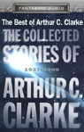 The Collected Stories of Arthur C. Clarke by Arthur C. Clarke