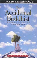 The Accidental Buddhist by Dinty W. Moore