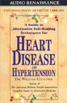 A Guide to Alternative Self-Healing Techniques for Heart Disease and Hypertension by Dr. William Collinge