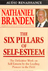 The Six Pillars of Self-Esteem by Nathaniel Branden