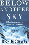 Below Another Sky by Rick Ridgeway