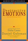 Destructive Emotions by His Holiness the Dalai Lama