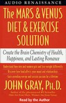 The Mars and Venus Diet and Exercise Solution by John Gray