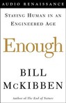 Enough by Bill McKibben