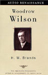 Woodrow Wilson by H.W. Brands