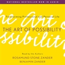 The Art of Possibility by Rosamund Stone Zander