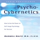 Psycho-Cybernetics: Updated and Revised by Maxwell Maltz