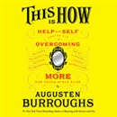 This Is How by Augusten Burroughs