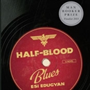 Half-Blood Blues by Esi Edugyan