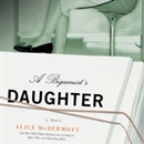 A Bigamist's Daughter by Alice McDermott
