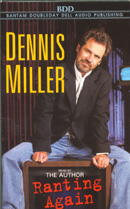 Ranting Again by Dennis Miller