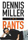 The Rants by Dennis Miller