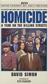 Homicide: A Year on the Killing Streets by David Simon