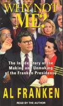 Why Not Me? by Al Franken