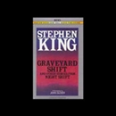Graveyard Shift and Other Stories From Night Shift by Stephen King