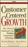 Customer-Centered Growth by Richard Whiteley