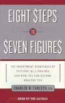 Eight Steps to Seven Figures by Charles B. Carlson