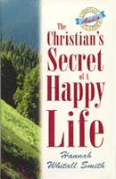 The Christian's Secret of a Happy Life by Hannah Whitall Smith