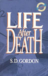 Life After Death by S.D. Gordon