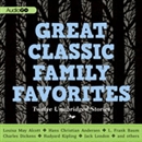 Great Classic Family Favorites by Charles Dickens