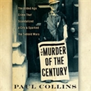 The Murder of the Century by Paul Collins