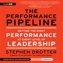 The Performance Pipeline by Stephen Drotter