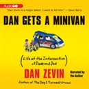 Dan Gets a Minivan: Life at the Intersection of Dude and Dad by Dan Zevin