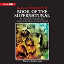 H. P. Lovecraft's Book of the Supernatural by Stephen Jones