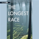 The Longest Race by Ed Ayres