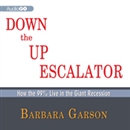 Down the Up Escalator by Barbara Garson