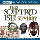 This Sceptred Isle, Volume 1: 55 BC-1087 Julius Caesar to William the Conqueror by Christopher Lee