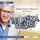 Adam Hart-Davis Presents: The Eureka Years by Adam Hart-Davis