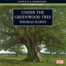 Under the Greenwood Tree by Thomas Hardy